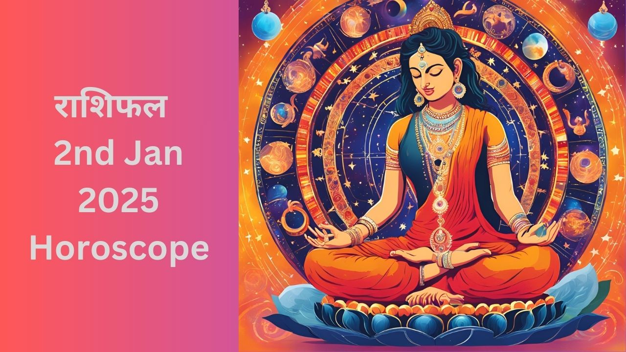 2nd Jan 2025 Horoscope
